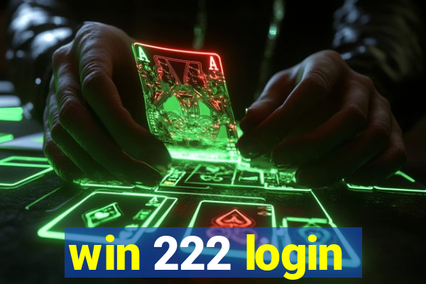 win 222 login